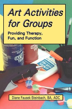 Art Activities for Groups - Fausek-Steinbach, Diane