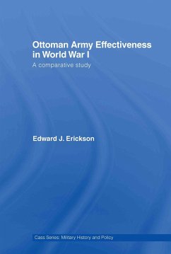 Ottoman Army Effectiveness in World War I - Erickson, Edward J