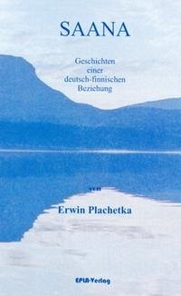 SAANA. Geschichten einer deutsch-finnischen Beziehung