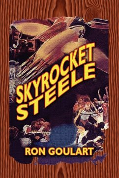 Skyrocket Steele - Goulart, Ron