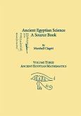 Ancient Egyptian Science, Vol. III Ancient Egyptian Science, Vol. III