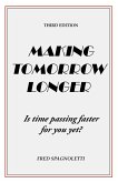 Making Tomorrow Longer