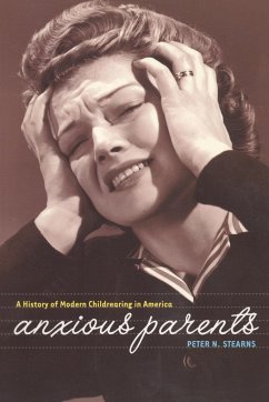 Anxious Parents - Stearns, Peter N