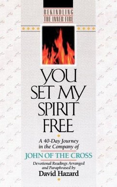 You Set My Spirit Free - John Of The Cross