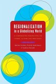 Regionalization in a Globalizing World Regionalization in a Globalizing World