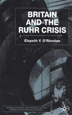 Britain and the Ruhr Crisis - O'Riordan, E.