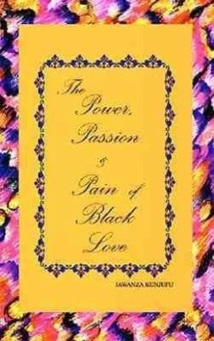 Cover The Power, Passion & Pain of Black Love