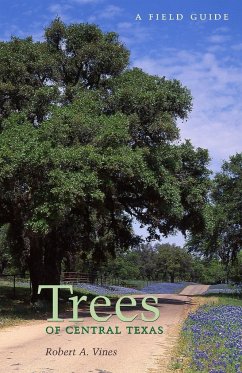 Trees of Central Texas - Vines, Robert A.