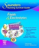 Saunders Nursing Survival Guide: Fluids and Electrolytes