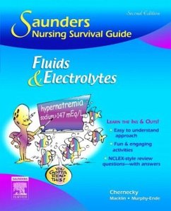 Saunders Nursing Survival Guide: Fluids and Electrolytes - Chernecky, Cynthia C.;Macklin, Denise;Murphy-Ende, Kathleen