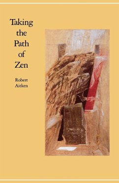 Taking the Path of Zen - Aitken, Robert