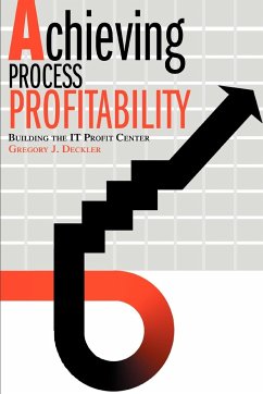 Achieving Process Profitability - Deckler, Gregory J.