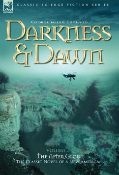 Darkness & Dawn Volume 3 - The After Glow - England, George Allen