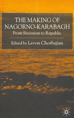 The Making of Nagorno-Karabagh - Chorbajian, Levon