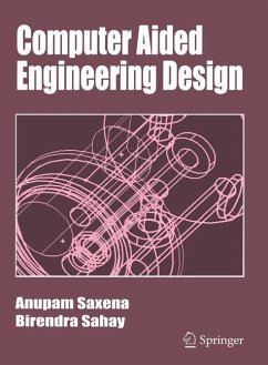 Computer Aided Engineering Design - Saxena, Anupam;Sahay, Birendra