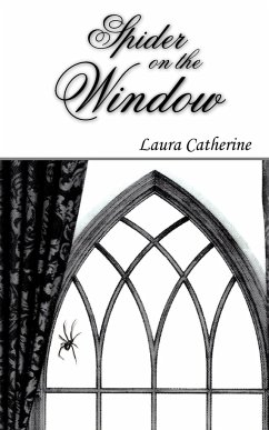 Spider on the Window - Catherine, Laura