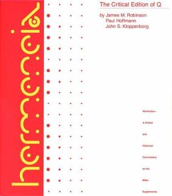 The Critical Edition of Q - Hoffmann, Paul; Kloppenborg, John S.; Robinson, James M.