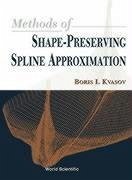 Methods of Shape-Preserving Spline Approximation - Kvasov, Boris I