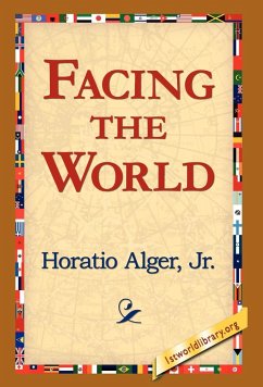 Facing the World - Alger, Horatio Jr.