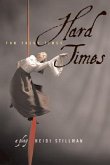 Hard Times: For These Times