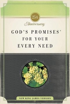 God's Promises for Your Every Need, Nkjv, 25th Anniversary Edition - Thomas Nelson