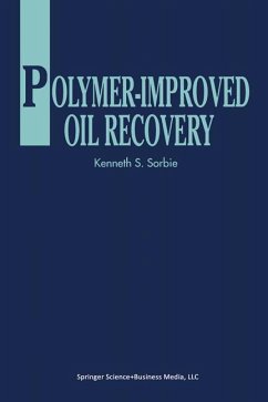 Polymer-Improved Oil Recovery - Sorbie, K. S.