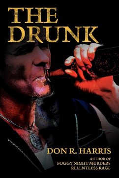 The Drunk - Harris, Don R.