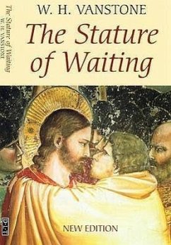 The Stature of Waiting - Vanstone, W. H.
