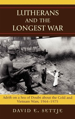 Lutherans and the Longest War - Settje, David E.