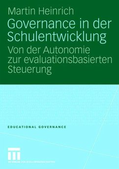 Governance in der Schulentwicklung - Heinrich, Martin