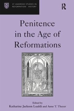 Penitence in the Age of Reformations - Lualdi, Katharine Jackson; Thayer, Anne T