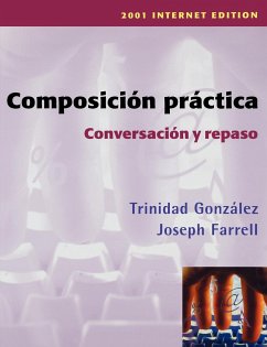 Composicin Practica, Conversacin y Repaso - Gonzalez, Trinidad; Farrell, Joseph; Gonzlez, Trinidad