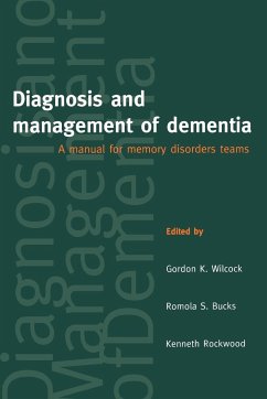Diagnosis and Management of Dementia - Wilcock, Gordon K.; Bucks, Romola S.; Rockwood, Kenneth