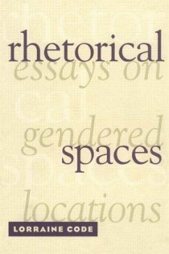 Rhetorical Spaces - Code, Lorraine