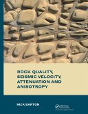 Rock Quality, Seismic Velocity, Attenuation and Anisotropy