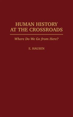 Human History at the Crossroads - Hausen, E.