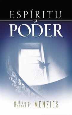 Espíritu Y Poder - Menzies, William W; Menzies, Robert P