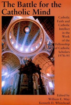 Battle for the Catholic Mind - May, William E.; Whitehead, Kenneth D.