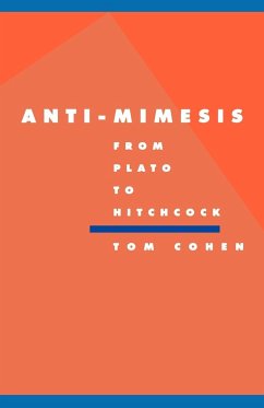 Anti-Mimesis from Plato to Hitchcock - Cohen, Tom