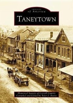 Taneytown - Historical Society of Carroll County; Boone, Tyler J.