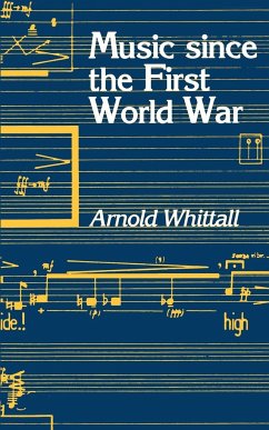Music Since the First World War - Whittall, Arnold