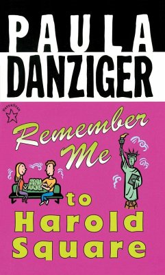 Remember Me to Harold Square - Danziger, Paula