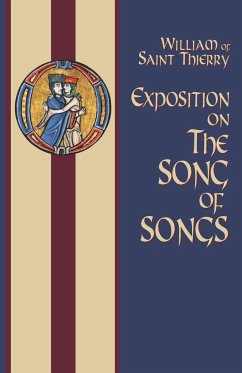 Exposition on the Song of Songs - William of Saint Thierry