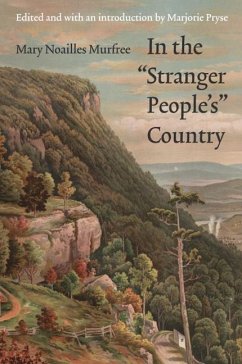 In the Stranger People's Country - Murfree, Mary Noailles