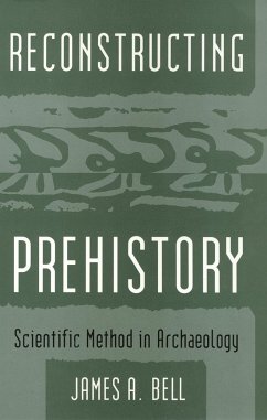 Cover Reconstructing Prehistory: Scientific Method in Archaeology