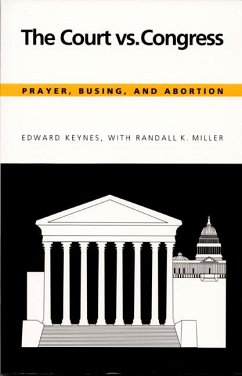 The Court vs. Congress - Keynes, Edward; Miller, Randall K
