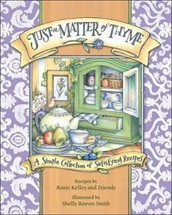 Just a Matter of Thyme - Kelley, Roxie; Roxie Kelley and Friends