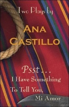 Psst ...: I Have Something to Tell You, Mi Amor - Castillo, Ana