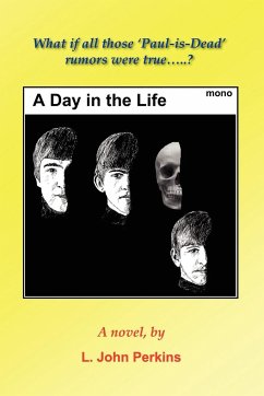 A DAY IN THE LIFE - Perkins, L. John