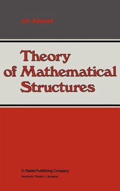 Theory of Mathematical Structures - Adámek, Jirí